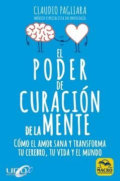 EL PODER DE CURACIÓN DE LA MENTE | 9788417080785 | PAGLIARA, CLAUDIO | Galatea Llibres | Llibreria online de Reus, Tarragona | Comprar llibres en català i castellà online