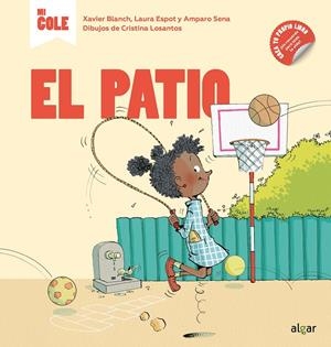 EL PATIO | 9788491423508 | BLANCH I GISBERT, XAVIER/ESPOT I PUIG, LAURA/SENA SERRANO, AMPARO | Galatea Llibres | Librería online de Reus, Tarragona | Comprar libros en catalán y castellano online