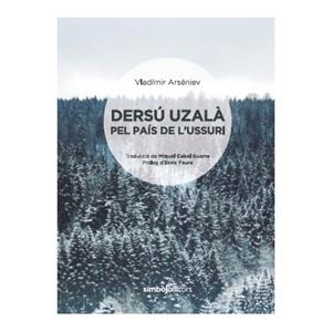 DERSU UZALA PEL PAIS DE L'USSURI | 9788415315728 | ARSENIEV, VLAD¡MIR | Galatea Llibres | Llibreria online de Reus, Tarragona | Comprar llibres en català i castellà online