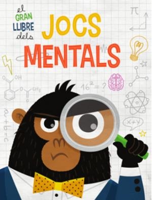 EL GRAN LLIBRE DELS JOCS MENTALS | 9788468269214 | Galatea Llibres | Llibreria online de Reus, Tarragona | Comprar llibres en català i castellà online