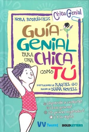 GUIA GENIAL PARA UNA CHICA COMO TU | 9788468270838 | RODRÍGUEZ, NORA | Galatea Llibres | Llibreria online de Reus, Tarragona | Comprar llibres en català i castellà online