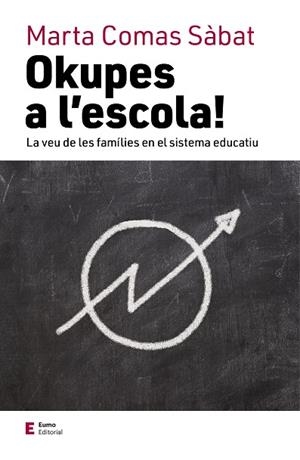 OKUPES A L'ESCOLA! | 9788497666824 | COMAS SÀBAT, MARTA | Galatea Llibres | Librería online de Reus, Tarragona | Comprar libros en catalán y castellano online