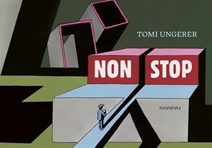 NON STOP | 9788416804832 | UNGERER, TOMI | Galatea Llibres | Librería online de Reus, Tarragona | Comprar libros en catalán y castellano online
