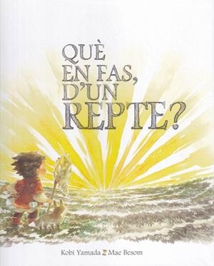 QUÈ EN FAS, D'UN REPTE? | 9788416490608 | YAMADA, KOBI / BESOM, MAE | Galatea Llibres | Librería online de Reus, Tarragona | Comprar libros en catalán y castellano online