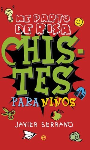 CHISTES PARA NIÑOS | 9788490604656 | SERRANO, JAVIER | Galatea Llibres | Llibreria online de Reus, Tarragona | Comprar llibres en català i castellà online