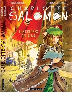 CHARLOTTE SALOMON | 9788417318666 | DE FRANCISCO, GIAN MARCO /FERRAMOSCA, ILARIA | Galatea Llibres | Llibreria online de Reus, Tarragona | Comprar llibres en català i castellà online