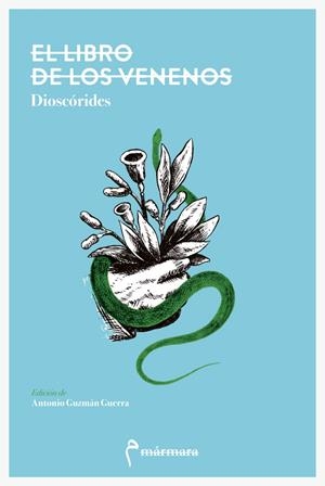 EL LIBRO DE LOS VENENOS | 9788412008043 | DIOSCÓRIDES | Galatea Llibres | Librería online de Reus, Tarragona | Comprar libros en catalán y castellano online