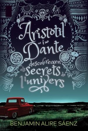 ARISTÒTIL I DANTE DESCOBREIXEN ELS SECRETS DE L'UNIVERS | 9788412006933 | ALIRE SÁENZ, BENJAMIN | Galatea Llibres | Librería online de Reus, Tarragona | Comprar libros en catalán y castellano online