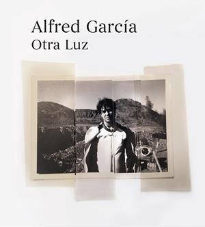 OTRA LUZ | 9788420452487 | GARCÍA, ALFRED | Galatea Llibres | Llibreria online de Reus, Tarragona | Comprar llibres en català i castellà online