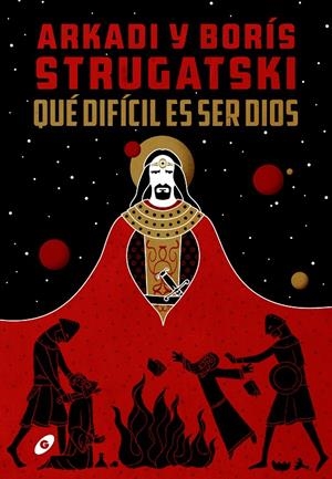 QUÉ DIFÍCIL ES SER DIOS | 9788417507435 | STRUGATSKI, ARKADI Y BORÍS | Galatea Llibres | Llibreria online de Reus, Tarragona | Comprar llibres en català i castellà online
