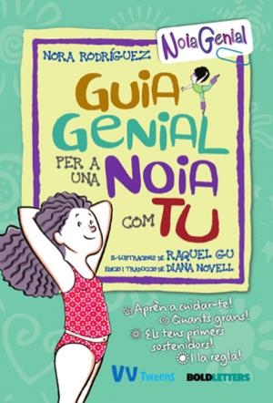 GUIA GENIAL PER A UNA NOIA COM TU | 9788468271125 | RODRÍGUEZ, NORA | Galatea Llibres | Llibreria online de Reus, Tarragona | Comprar llibres en català i castellà online