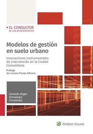 MODELOS DE GESTIÓN EN SUELO URBANO | 9788470527951 | FERNÁNDEZ FERNÁNDEZ, GERARDO ROGER | Galatea Llibres | Librería online de Reus, Tarragona | Comprar libros en catalán y castellano online