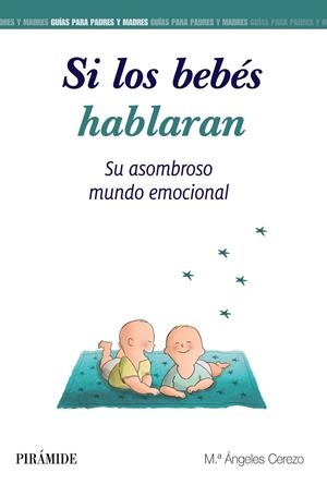 SI LOS BEBÉS HABLARAN | 9788436841930 | CEREZO, MARÍA ÁNGELES | Galatea Llibres | Llibreria online de Reus, Tarragona | Comprar llibres en català i castellà online