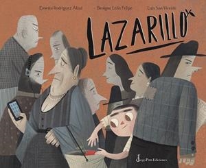 LAZARILLO | 9788412095906 | RODRÍGUEZ ABAD, ERNESTO J. / LEÓN FELIPE, BENIGNO | Galatea Llibres | Librería online de Reus, Tarragona | Comprar libros en catalán y castellano online