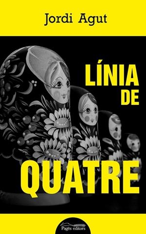 LÍNIA DE QUATRE | 9788413031361 | AGUT PARRES, JORDI | Galatea Llibres | Llibreria online de Reus, Tarragona | Comprar llibres en català i castellà online