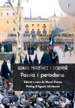 POESIA I PERIODISME | 9788412065121 | MARTÍNEZ SERINYÀ, ARNAU | Galatea Llibres | Llibreria online de Reus, Tarragona | Comprar llibres en català i castellà online
