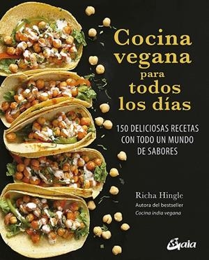 COCINA VEGANA PARA TODOS LOS DÍAS | 9788484457992 | HINGLE, RICHA | Galatea Llibres | Llibreria online de Reus, Tarragona | Comprar llibres en català i castellà online