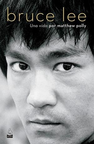 BRUCE LEE | 9788494709227 | POLLY, MATTHEW | Galatea Llibres | Llibreria online de Reus, Tarragona | Comprar llibres en català i castellà online