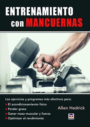 ENTRENAMIENTO CON MANCUERNAS | 9788416676835 | HEDRICK, ALLEN | Galatea Llibres | Llibreria online de Reus, Tarragona | Comprar llibres en català i castellà online