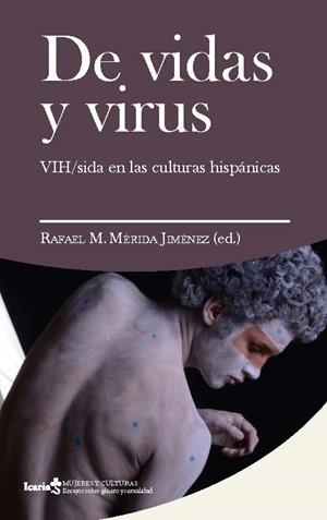 DE VIDAS Y VIRUS | 9788498889123 | MERIDA JIMENEZ, RAFAEL M. | Galatea Llibres | Llibreria online de Reus, Tarragona | Comprar llibres en català i castellà online