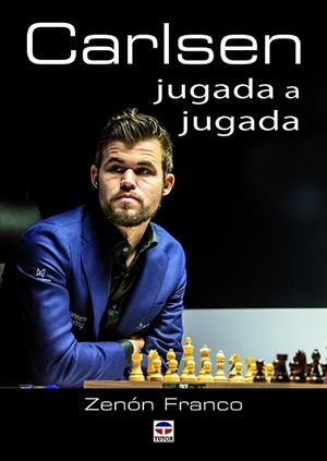 CARLSEN JUGADA A JUGADA | 9788416676811 | FRANCO, ZENÓN | Galatea Llibres | Librería online de Reus, Tarragona | Comprar libros en catalán y castellano online