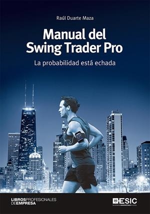 MANUAL DEL SWING TRADER PRO | 9788417914158 | DUARTE MAZA, RAÚL | Galatea Llibres | Llibreria online de Reus, Tarragona | Comprar llibres en català i castellà online