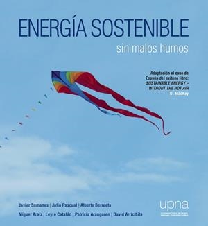 ENERGÍA SOSTENIBLE | 9788497693530 | SAMANES PASCUAL, JAVIER/BERRUETA IRIGOYEN, ALBERTO/PASCUAL MIQUELEIZ, JULIO | Galatea Llibres | Librería online de Reus, Tarragona | Comprar libros en catalán y castellano online