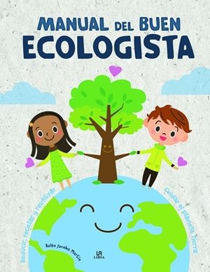 MANUAL DEL BUEN ECOLOGISTA | 9788466227841 | MARTÍN ARMAND, BELÉN JACOBA | Galatea Llibres | Librería online de Reus, Tarragona | Comprar libros en catalán y castellano online