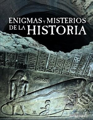ENIGMAS Y MISTERIOS DE LA HISTORIA | 9788466236294 | MARTÍN ÁVILA, PABLO | Galatea Llibres | Librería online de Reus, Tarragona | Comprar libros en catalán y castellano online