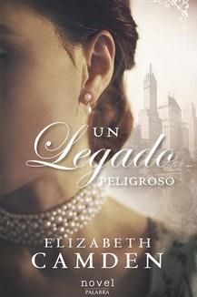 UN LEGADO PELIGROSO | 9788490618820 | CAMDEN, ELIZABETH | Galatea Llibres | Llibreria online de Reus, Tarragona | Comprar llibres en català i castellà online