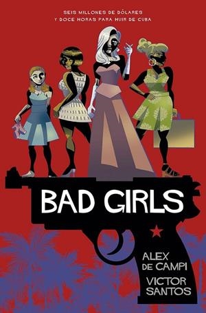 BAD GIRLS | 9788467938562 | DE CAMPI, ALEX  / SANTOS, VICTOR | Galatea Llibres | Llibreria online de Reus, Tarragona | Comprar llibres en català i castellà online