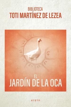EL JARDÍN DE LA OCA | 9788491095255 | TOTI MARTÍNEZ DE LEZEA | Galatea Llibres | Llibreria online de Reus, Tarragona | Comprar llibres en català i castellà online