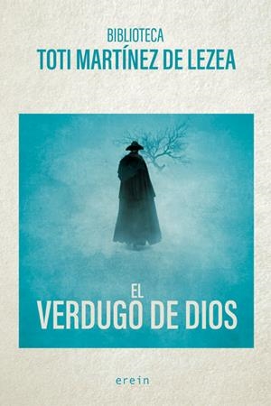 EL VERDUGO DE DIOS | 9788491095248 | TOTI MARTÍNEZ DE LEZEA | Galatea Llibres | Llibreria online de Reus, Tarragona | Comprar llibres en català i castellà online