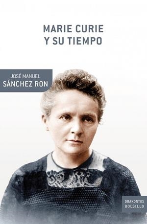 MARIE CURIE Y SU TIEMPO | 9788498920109 | SÁNCHEZ RON, JOSÉ MANUEL | Galatea Llibres | Llibreria online de Reus, Tarragona | Comprar llibres en català i castellà online