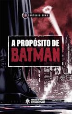 A PROPOSITO DE BATMAN | 9788417649388 | RUNA, ANTONIO | Galatea Llibres | Llibreria online de Reus, Tarragona | Comprar llibres en català i castellà online