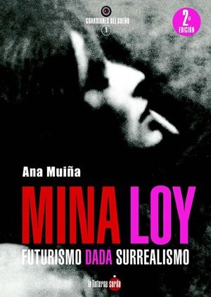 MINA LOY. FUTURISMO DADÁ SURREALISMO | 9788494828577 | MUIÑA FERNÁNDEZ, ANA | Galatea Llibres | Llibreria online de Reus, Tarragona | Comprar llibres en català i castellà online