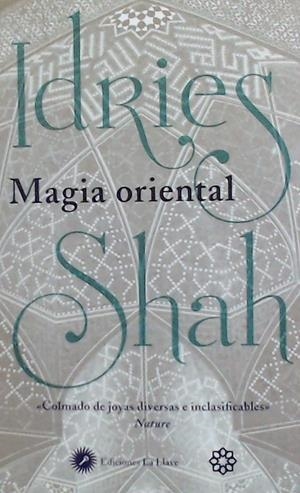 MAGIA ORIENTAL | 9788416145676 | SHAH, IDRIES | Galatea Llibres | Librería online de Reus, Tarragona | Comprar libros en catalán y castellano online