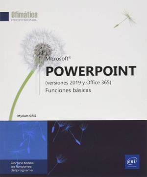 POWERPOINT (VERSIONES 2019 Y OFFICE 365) | 9782409023620 | GRIS, MYRIAM | Galatea Llibres | Librería online de Reus, Tarragona | Comprar libros en catalán y castellano online