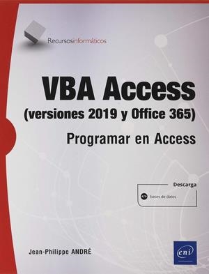 VBA ACCESS (VERSIÓN 2019 Y OFFICE 365) | 9782409023576 | ANDRÉ, JEAN-PHILIPPE | Galatea Llibres | Librería online de Reus, Tarragona | Comprar libros en catalán y castellano online