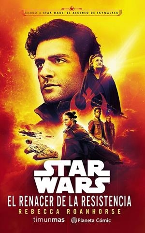 STAR WARS EL RENACER DE LA RESISTENCIA(NOVELA EPISODIO IX) | 9788491740681 | ROANHORSE, REBECCA | Galatea Llibres | Llibreria online de Reus, Tarragona | Comprar llibres en català i castellà online