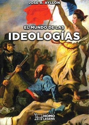 EL MUNDO DE LAS IDEOLOGÍAS | 9788417407766 | AYLLÓN VEGA, JOSÉ RAMÓN | Galatea Llibres | Llibreria online de Reus, Tarragona | Comprar llibres en català i castellà online