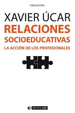 RELACIONES SOCIOEDUCATIVAS | 9788491162780 | ÚCAR MARTÍNEZ, XAVIER | Galatea Llibres | Llibreria online de Reus, Tarragona | Comprar llibres en català i castellà online