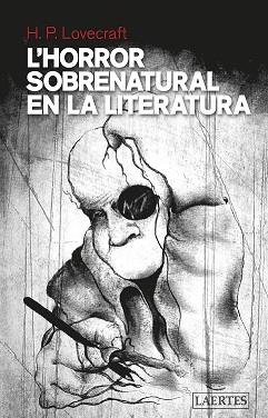 L'HORROR SOBRENATURAL EN LA LITERATURA | 9788416783953 | LOVECRAFT, HOWARD P. | Galatea Llibres | Llibreria online de Reus, Tarragona | Comprar llibres en català i castellà online
