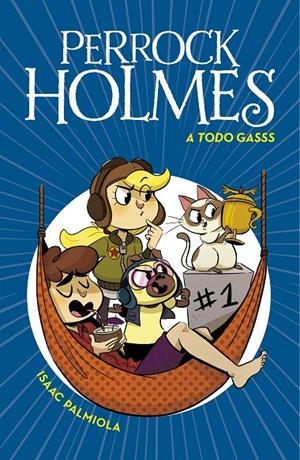 A TODO GASSS. PERROCK HOLMES 13 | 9788417922641 | PALMIOLA, ISAAC | Galatea Llibres | Librería online de Reus, Tarragona | Comprar libros en catalán y castellano online