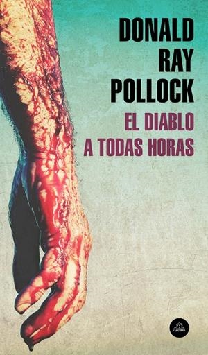 EL DIABLO A TODAS HORAS | 9788439736394 | POLLOCK, DONALD RAY | Galatea Llibres | Llibreria online de Reus, Tarragona | Comprar llibres en català i castellà online
