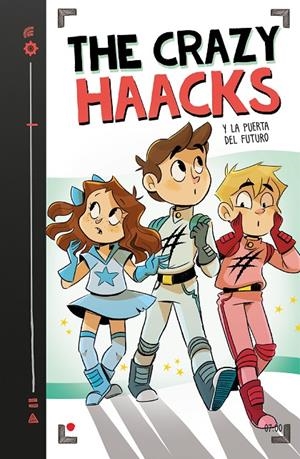 THE CRAZY HAACKS Y LA PUERTA DEL FUTURO (THE CRAZY HAACKS, 7) | 9788417922771 | THE CRAZY HAACKS | Galatea Llibres | Llibreria online de Reus, Tarragona | Comprar llibres en català i castellà online