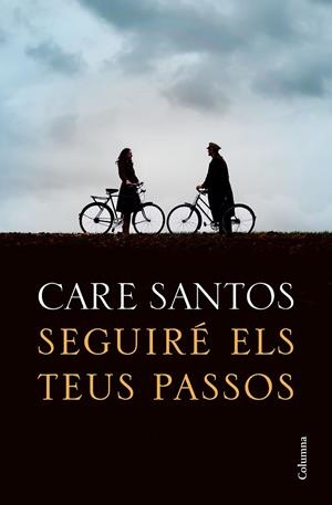 SEGUIRÉ ELS TEUS PASSOS | 9788466426299 | SANTOS, CARE | Galatea Llibres | Llibreria online de Reus, Tarragona | Comprar llibres en català i castellà online