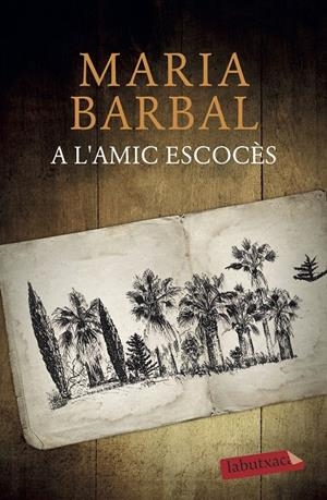 A L'AMIC ESCOCÈS | 9788417423094 | BARBAL, MARIA | Galatea Llibres | Llibreria online de Reus, Tarragona | Comprar llibres en català i castellà online