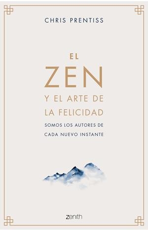 EL ZEN Y EL ARTE DE LA FELICIDAD | 9788408218944 | PRENTISS, CHRIS | Galatea Llibres | Llibreria online de Reus, Tarragona | Comprar llibres en català i castellà online