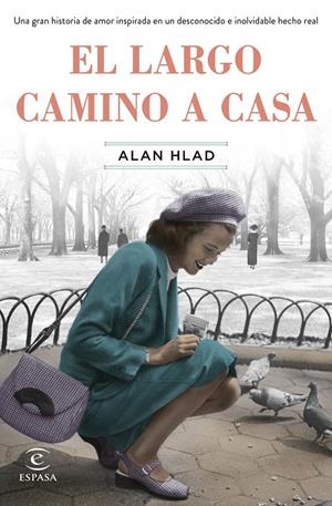 EL LARGO CAMINO A CASA | 9788467058307 | HLAD, ALAN | Galatea Llibres | Librería online de Reus, Tarragona | Comprar libros en catalán y castellano online